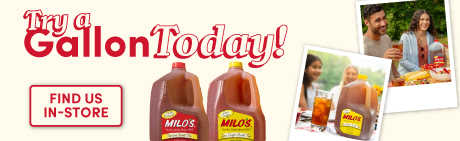 Try a gallon of Milo’s today!